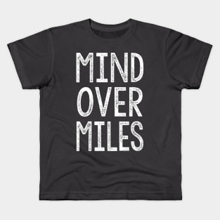 Mind Over Miles - Running Design Kids T-Shirt